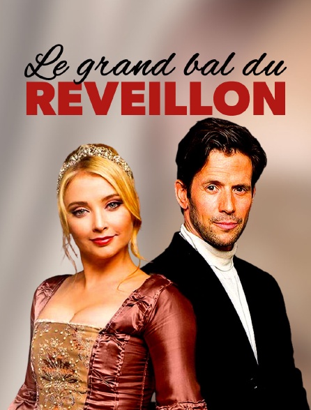 Le grand bal du réveillon