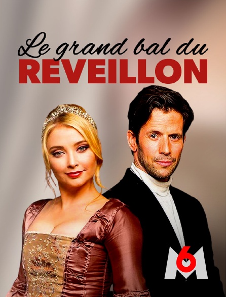 M6 - Le grand bal du réveillon