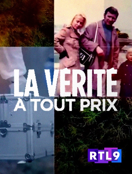 RTL 9 - La vérité à tout prix