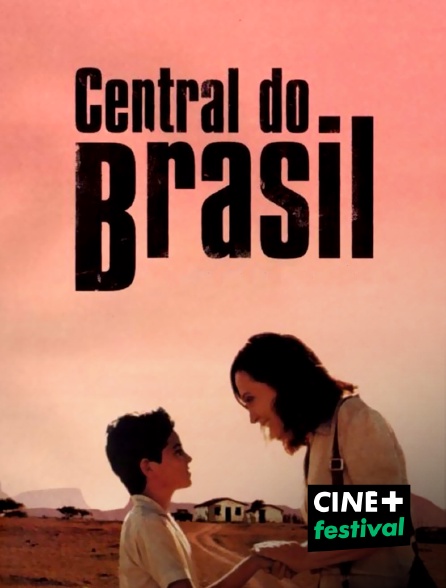 CINE+ Festival - Central do Brasil