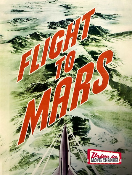 Drive-in Movie Channel - Flight to Mars