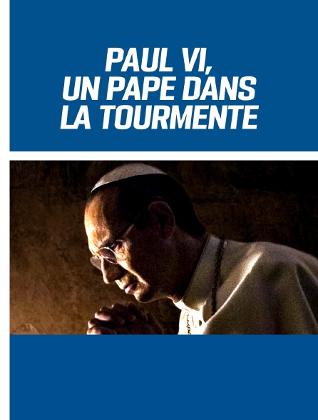 Paul VI, un pape dans la tourmente - 14/08/2020 à 22h10