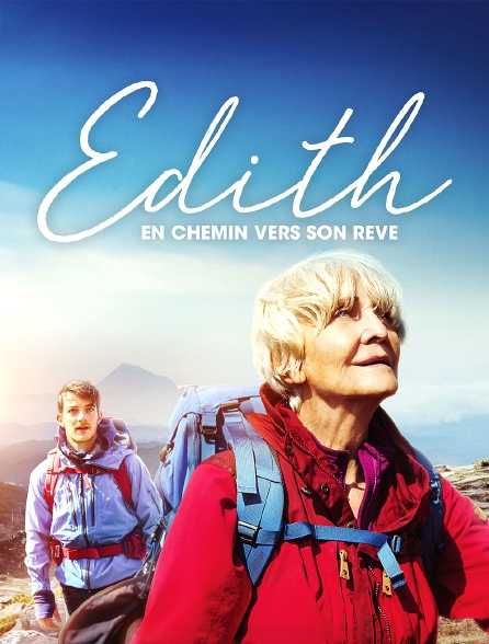 Edith, en chemin vers son rêve