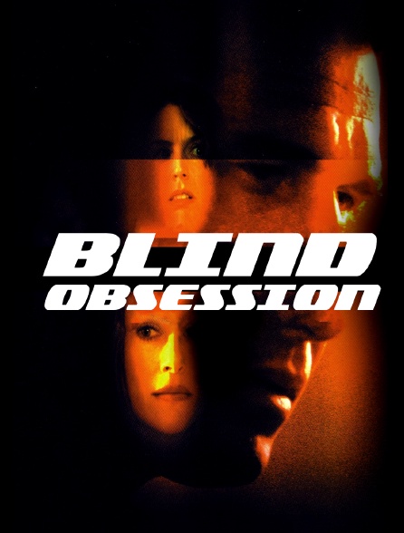 Blind Obsession - 28/05/2024 à 18h01