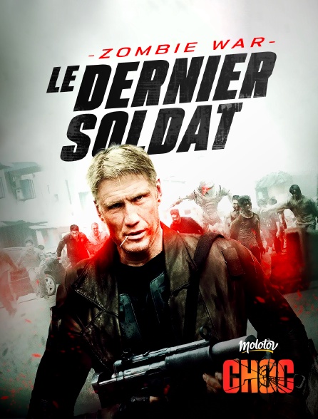 Molotov Channels CHOC - Zombie War : le dernier soldat