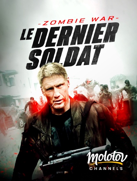 Molotov channels - Zombie War : le dernier soldat