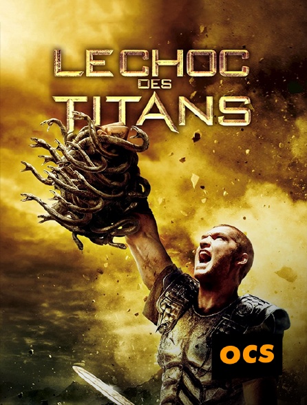 OCS - Le choc des Titans