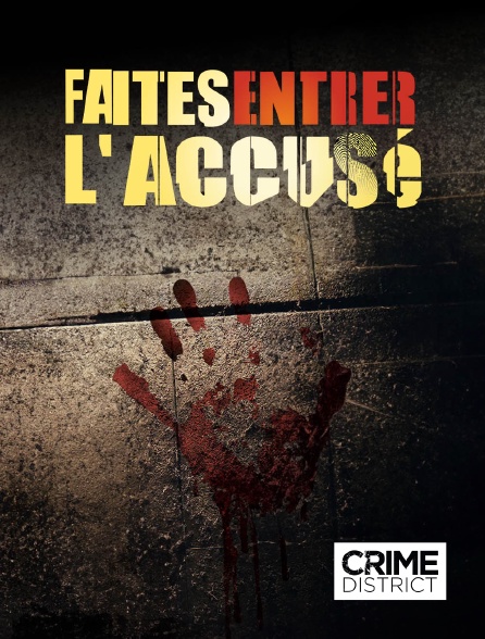 Crime District - Faites entrer l'accusé