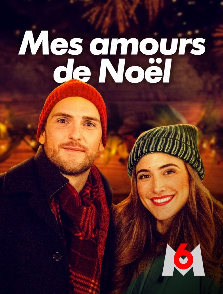 M6 - Mes amours de Noël