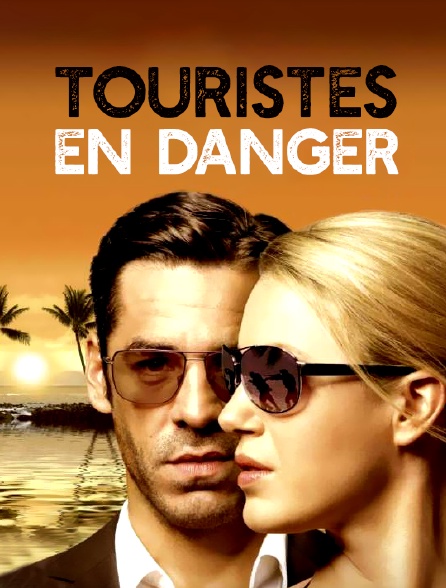 Touristes en danger