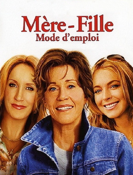 Mère-fille, mode d'emploi