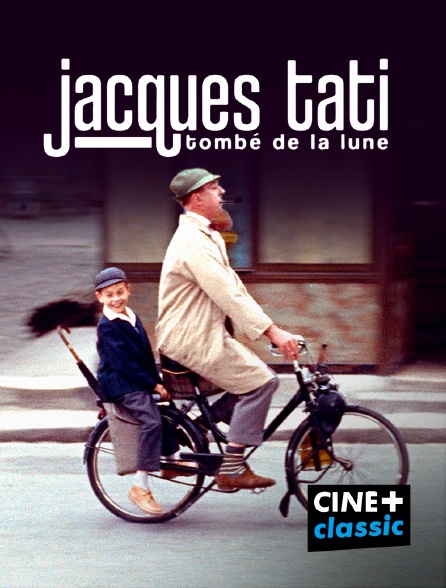 CINE+ Classic - Jacques Tati, tombé de la Lune