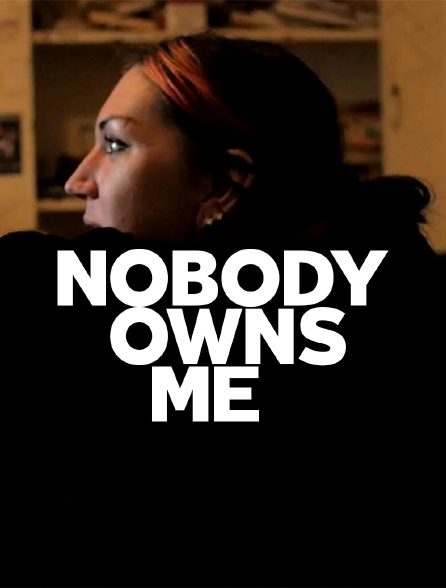 Nobody Owns Me