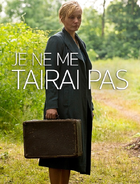 Je ne me tairai pas