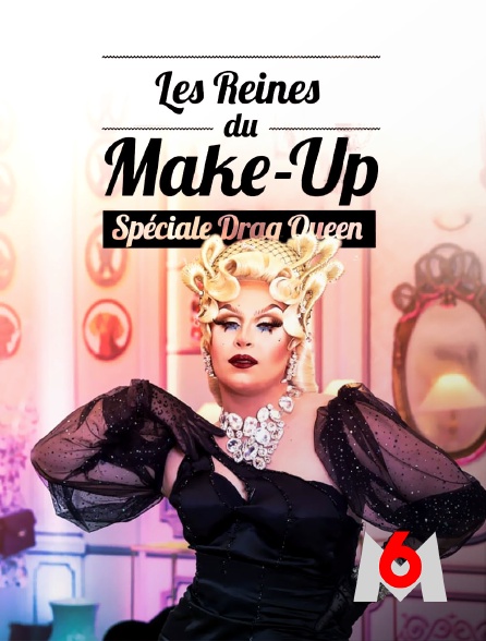 M6 - Les Reines du make-up : spéciale Drag Queen - 30/11/2020 à 05h35