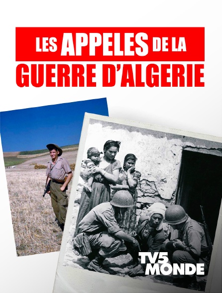 TV5MONDE - Les appelés de la guerre d'Algérie