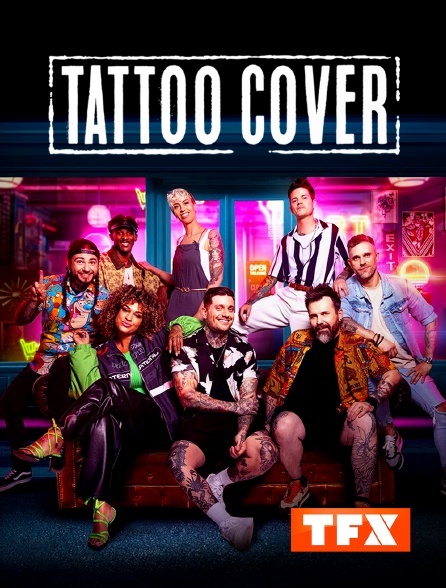 TFX - Tattoo Cover : Sauveurs de tatouages - 20/09/2024 à 02h36