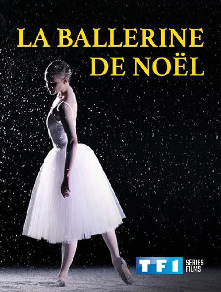 TF1 Séries Films - La ballerine de Noël