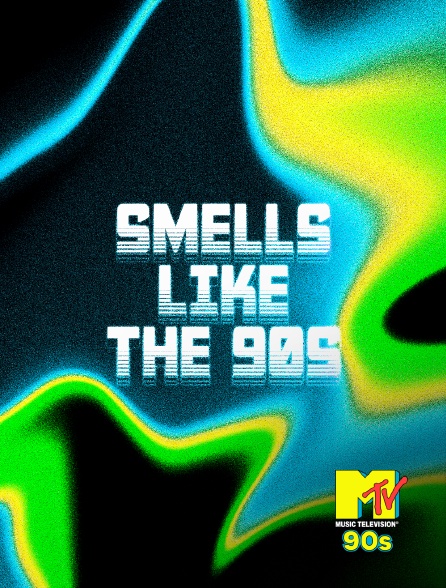 MTV 90' - Smells Like the 90s