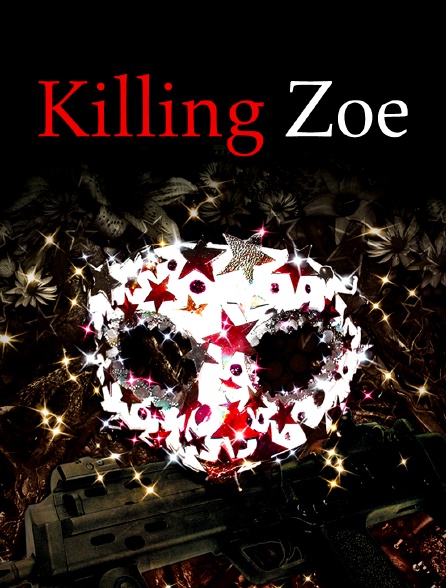 Killing Zoé