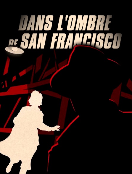 Dans l'ombre de San Francisco