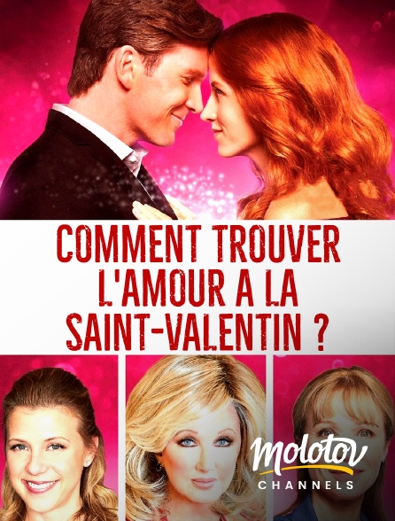 Molotov channels - Comment trouver l'amour à la Saint-Valentin ?