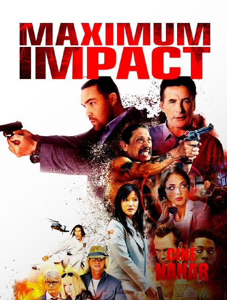 Ciné Nanar - Maximum Impact