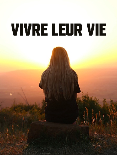 Vivre leur vie