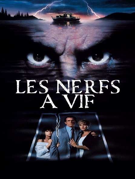 Les nerfs à vif