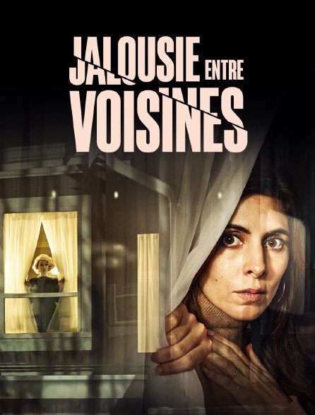 Jalousie entre voisines