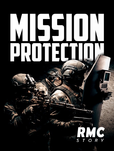 RMC Story - Mission protection - 20/09/2024 à 16h30