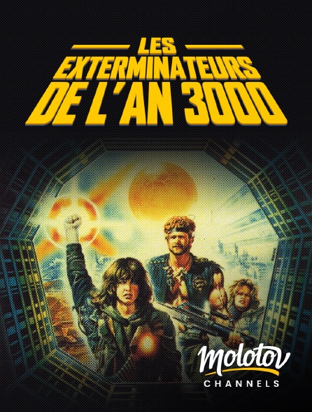 Molotov channels - Les exterminateurs de l'an 3000