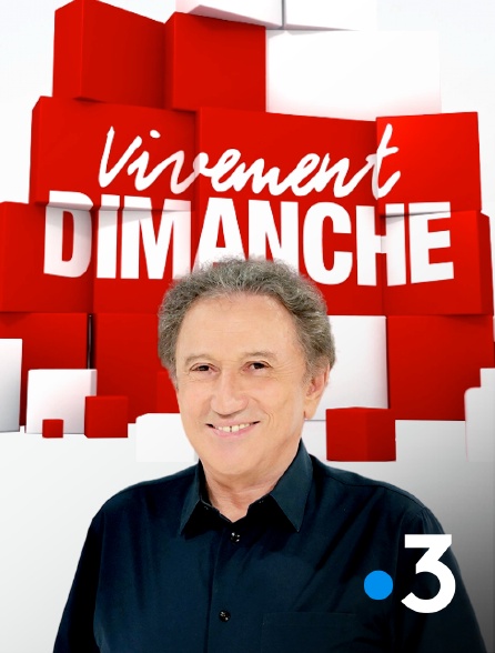 France 3 - Vivement dimanche - 15/09/2024 à 13h35