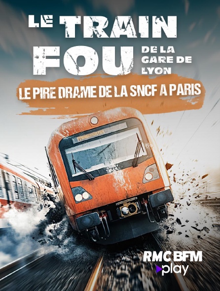 RMC BFM Play - Le train fou de la Gare de Lyon