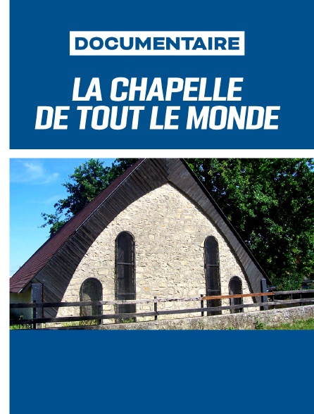 La Chapelle de tout le monde