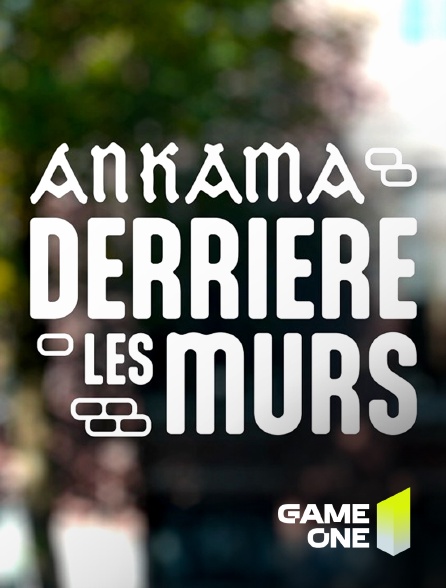 Game One - ANKAMA - Derrière les Murs : DOFUS