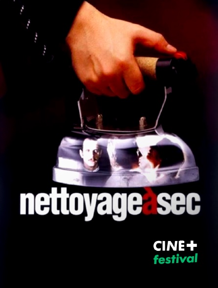 CINE+ Festival - Nettoyage à sec