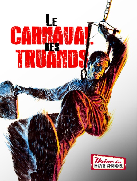 Drive-in Movie Channel - Le carnaval des truands