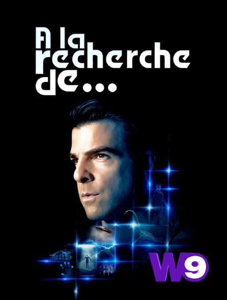 W9 - A la recherche de ...