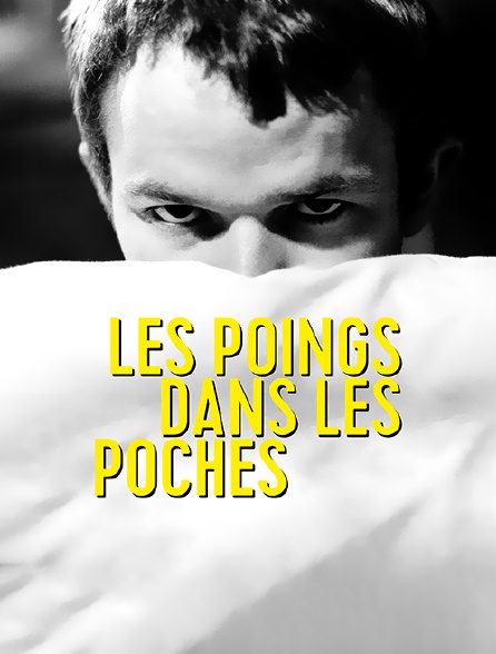 Les Poings dans les poches