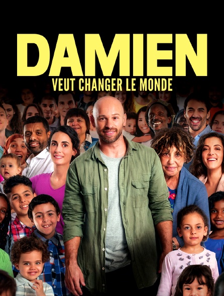 Damien veut changer le monde