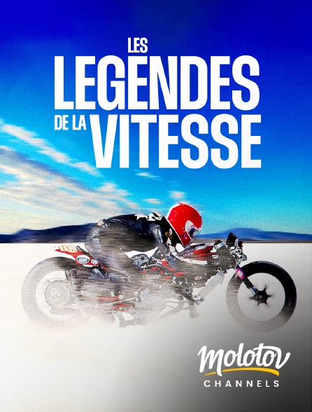 Molotov channels - Les Légendes de la vitesse