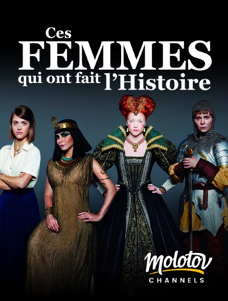 Molotov channels - Ces femmes qui ont fait l'histoire