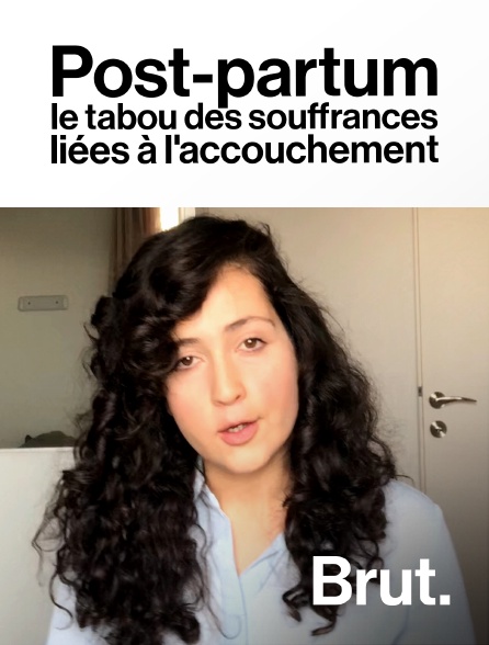 Brut - Post-partum : le tabou des souffrances liées à l'accouchement