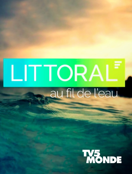 TV5MONDE - Littoral