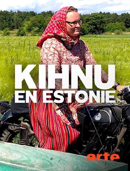 Arte - Kihnu en Estonie : une île d'un autre temps