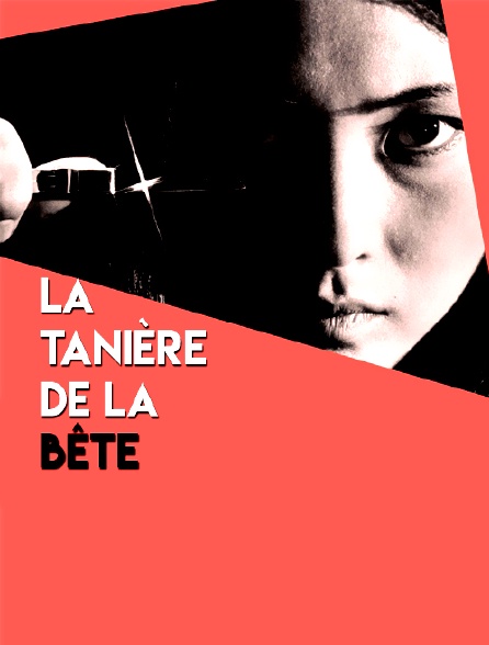 La tanière de la bête