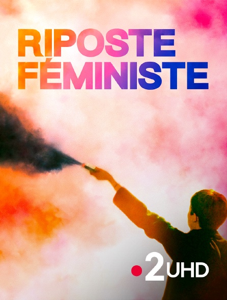 France 2 UHD - Riposte féministe