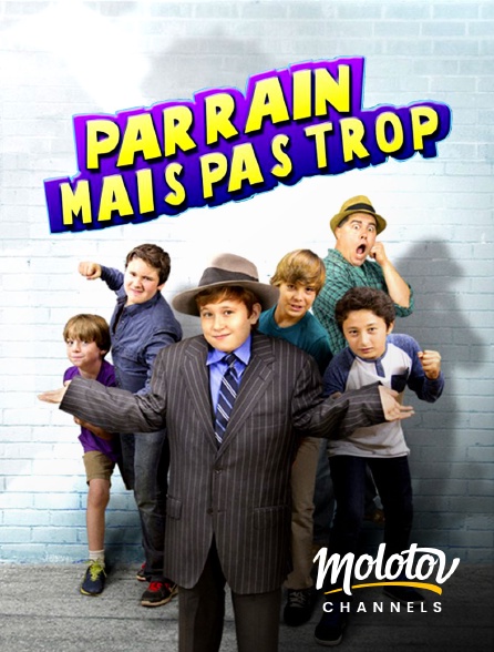 Molotov channels - Parrain mais pas trop