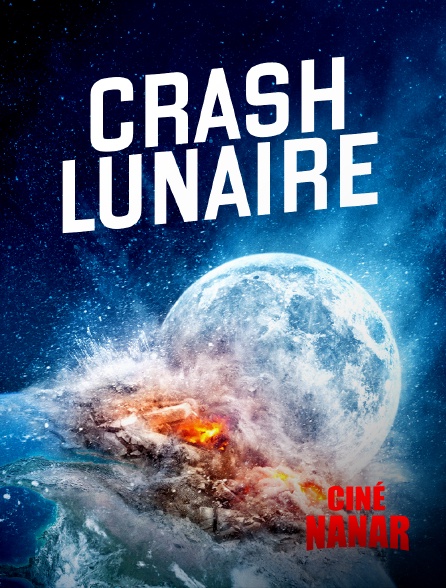 Ciné Nanar - Crash lunaire